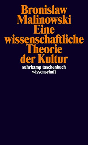 Eine wissenschaftliche Theorie der Kultur: Einl. v. Paul Reiwald (suhrkamp taschenbuch wissenschaft) von Suhrkamp Verlag AG